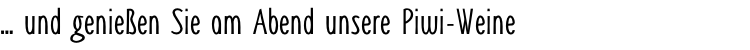 … und genießen Sie am Abend unsere Piwi-Weine      Sie praktisch