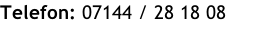 Telefon: 07144 / 28 18 08